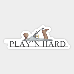 Play'n Hard Sticker